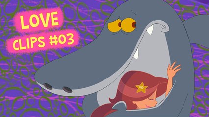 Zig & Sharko - Love Clips #3 _ HD
