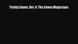 [PDF] Trinity Seven Vol. 4: The Seven Magicians [Download] Full Ebook