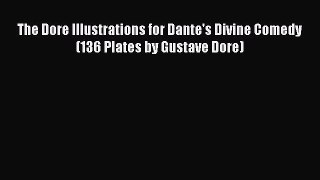 [PDF] The Dore Illustrations for Dante's Divine Comedy (136 Plates by Gustave Dore) [Download]