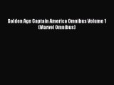 Download Golden Age Captain America Omnibus Volume 1 (Marvel Omnibus) PDF Free