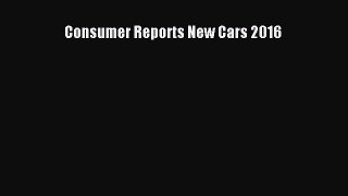Read Consumer Reports New Cars 2016 PDF Online