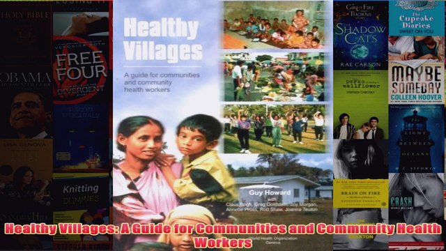 Download PDF Healthy Villages A Guide for Communities and Community Health Workers FULL FREE