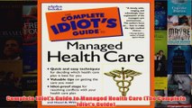 Download PDF  Complete Idiots Guide to Managed Health Care The Complete Idiots Guide FULL FREE