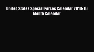 Download United States Special Forces Calendar 2016: 16 Month Calendar PDF Online