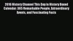 [PDF] 2016 History Channel This Day in History Boxed Calendar: 365 Remarkable People Extraordinary