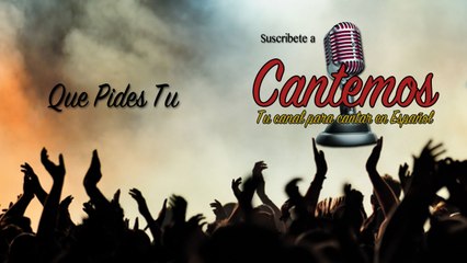 Cantemos - Vol. 1 - Que Pides Tu