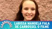 Larissa Manoela fala sobre Carrossel - O Filme 2