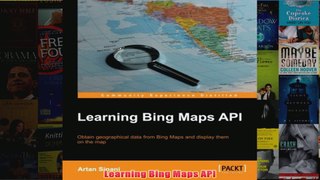 Download PDF  Learning Bing Maps API FULL FREE