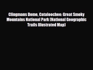 [PDF] Clingmans Dome Cataloochee: Great Smoky Mountains National Park (National Geographic