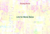 Burying the Ex Full Movie Online 2014