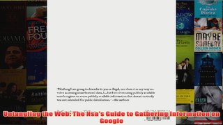 Download PDF  Untangling the Web The Nsas Guide to Gathering Information on Google FULL FREE