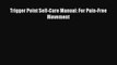Download Trigger Point Self-Care Manual: For Pain-Free Movement  EBook