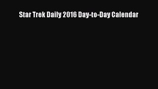 [PDF] Star Trek Daily 2016 Day-to-Day Calendar [Download] Full Ebook