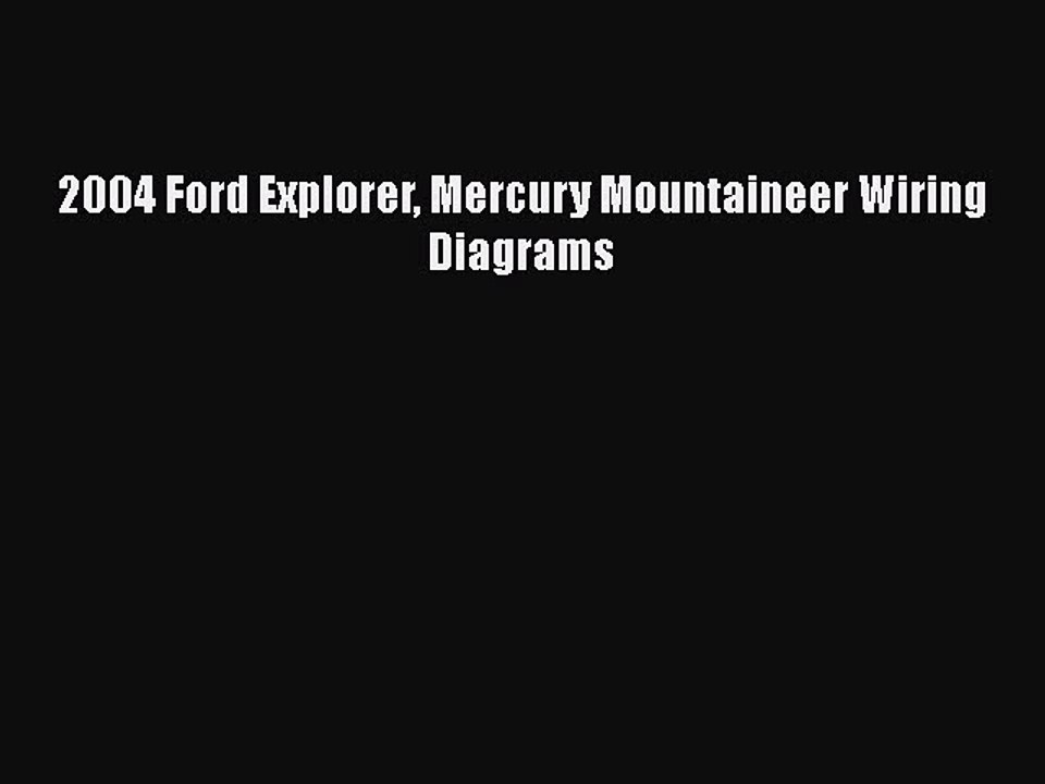 PDF 2004 Ford Explorer Mercury Mountaineer Wiring Diagrams Free Books