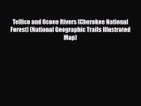 [PDF] Tellico and Ocoee Rivers [Cherokee National Forest] (National Geographic Trails Illustrated