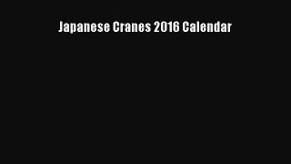 Read Japanese Cranes 2016 Calendar Ebook Free