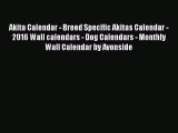 Download Akita Calendar - Breed Specific Akitas Calendar - 2016 Wall calendars - Dog Calendars