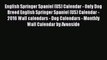 Read English Springer Spaniel (US) Calendar - Only Dog Breed English Springer Spaniel (US)