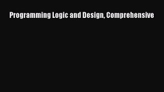 [PDF] Programming Logic and Design Comprehensive [Download] Online