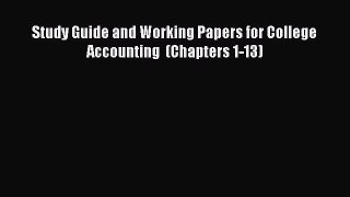 Read Study Guide and Working Papers for College Accounting  (Chapters 1-13) Ebook Free