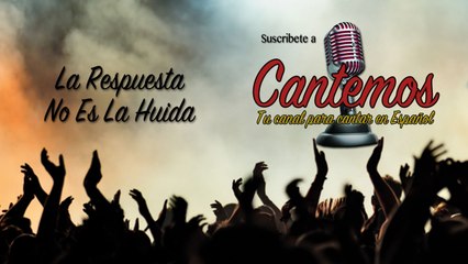 Cantemos - Vol. 9 - La Respuesta No Es La Huida
