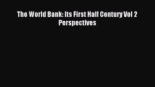 Read The World Bank: Its First Half Century Vol 2 Perspectives Ebook Free