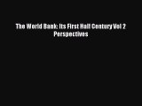 Read The World Bank: Its First Half Century Vol 2 Perspectives Ebook Free