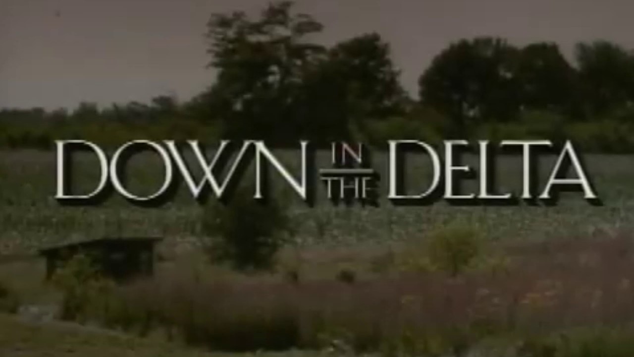 Down in the Delta (1998) Trailer