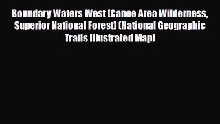 [PDF] Boundary Waters West [Canoe Area Wilderness Superior National Forest] (National Geographic