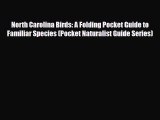 [PDF] North Carolina Birds: A Folding Pocket Guide to Familiar Species (Pocket Naturalist Guide