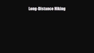 [PDF] Long-Distance Hiking [Download] Full Ebook