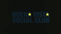 Buena Vista Social Club (1999) Bande Annonce Vost FR