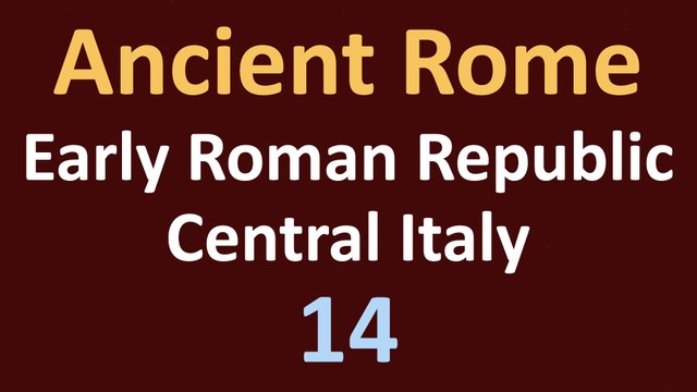 Ancient Rome History - Early Roman Republic - Struggle for Central Italy - 14