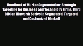 PDF Handbook of Market Segmentation: Strategic Targeting for Business and Technology Firms