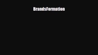 Download BrandsFormation Ebook