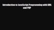 [PDF Download] Introduction to JavaScript Programming with XML and PHP [Read] Full Ebook