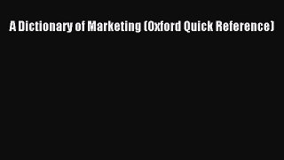 PDF A Dictionary of Marketing (Oxford Quick Reference) Ebook