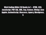 [PDF Download] Web Coding Bible (18 Books in 1 -- HTML CSS JavaScript PHP SQL XML Svg Canvas