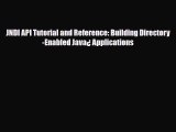 [PDF Download] JNDI API Tutorial and Reference: Building Directory-Enabled Java¿ Applications