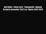 [PDF Télécharger] Quo Vadis - Union Jack - Textagenda - Agenda Scolaire Journalier 12x17 cm