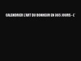 [PDF Télécharger] CALENDRIER L'ART DU BONHEUR EN 365 JOURS - L' [PDF] Complet Ebook