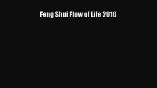[PDF Télécharger] Feng Shui Flow of Life 2016 [PDF] Complet Ebook