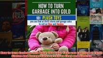 Download PDF  How to turn Garbage into Gold 101 Plush Toys you can find at Thrift Stores and Garage FULL FREE