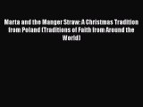 PDF Marta and the Manger Straw: A Christmas Tradition from Poland (Traditions of Faith from