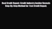 Download Real Credit Repair: Credit Industry Insider Reveals Step-By-Step Method for  Fast