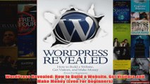 Download PDF  WordPress Revealed How to Build a Website Get Visitors and Make Money Even For FULL FREE