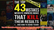 Download PDF  Top 43 Mistakes Website Owners Make That Kill Their Results and how to AVOID them FULL FREE