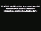 PDF Rich Chick: the 9 Must-Have Accessories Every Girl Needs to Create Financial Confidence
