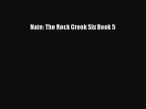 [PDF] Nate: The Rock Creek Six Book 5 [Download] Online