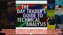 Download PDF  The Day Traders Guide to Technical Analysis How to Use Chart Patterns Level II and Time FULL FREE